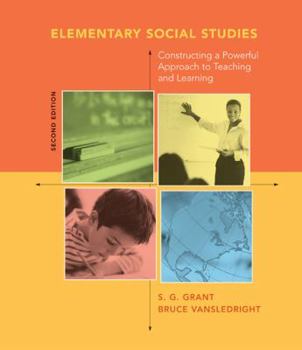 Paperback Elementary Social Studies: Constructing a Powerful Approach to Teaching and Learning Book