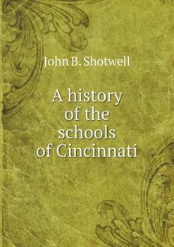Paperback A history of the schools of Cincinnati Book