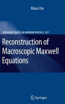 Hardcover Reconstruction of Macroscopic Maxwell Equations: A Single Susceptibility Theory Book