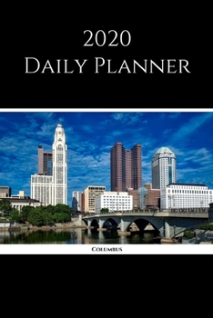 2020 Daily Planner: Columbus; January 1, 2020 - December 31, 2020; 6" x 9"