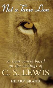 Paperback Not a Tame Lion Book