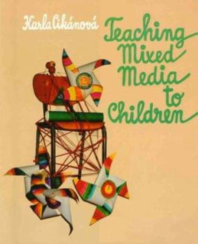 Hardcover Teaching Mixed Media to Children Book