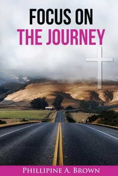 Paperback Focus on the Journey Book