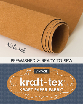Paperback Kraft-Tex Roll Natural Prewashed & Ready to Sew: Kraft Paper Fabric, 18.5" X 28.5 Roll Book