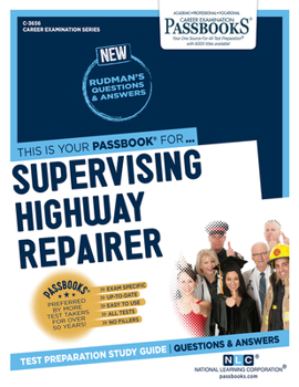 Paperback Supervising Highway Repairer (C-3656): Passbooks Study Guide Volume 3656 Book