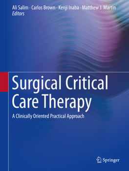 Hardcover Surgical Critical Care Therapy: A Clinically Oriented Practical Approach Book