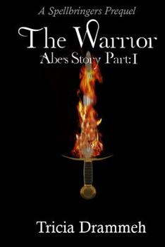 Paperback The Warrior: Abe's Story, Part 1 Book