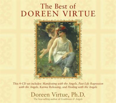 Audio CD The Best of Doreen Virtue: Manifesting with the Angels/Past-Life Regression with the Angels/Karma Releasing/Healing with the Angels Book