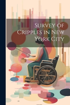 Paperback Survey of Cripples in New York City Book