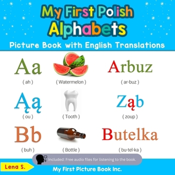 Paperback My First Polish Alphabets Picture Book with English Translations: Bilingual Early Learning & Easy Teaching Polish Books for Kids Book