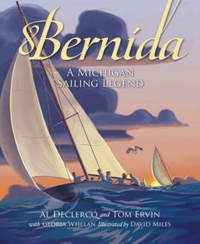 Hardcover Bernida: A Michigan Sailing Legend: A Michigan Sailing Legend Book