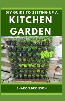 Paperback DIY Guide To Setting up a Kitchen Garden: Simplified Manual from start to finish Book