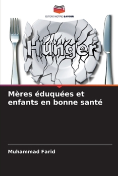 Paperback Mères éduquées et enfants en bonne santé [French] Book