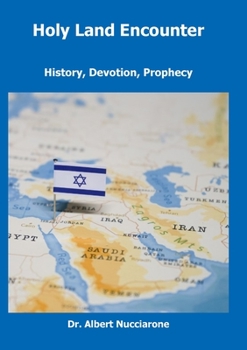 Paperback Holy Land Encounter: History, Devotion, Prophecy Book