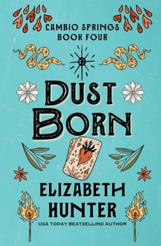 Dust Born (Cambio Springs) - Book #4 of the Cambio Springs