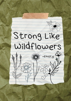 Paperback Strong Like Wildflowers Book