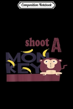 Composition Notebook: Shoot A Monkey Funny Southern Quotes Classic Design  Journal/Notebook Blank Lined Ruled 6x9 100 Pages