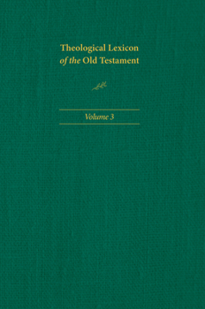 Hardcover Theological Lexicon of the Old Testament: Volume 3 Book