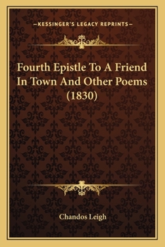 Paperback Fourth Epistle To A Friend In Town And Other Poems (1830) Book