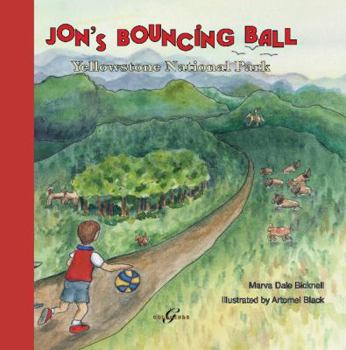 Paperback Jon's Bouncing Ball: Yellowstone National Park Book