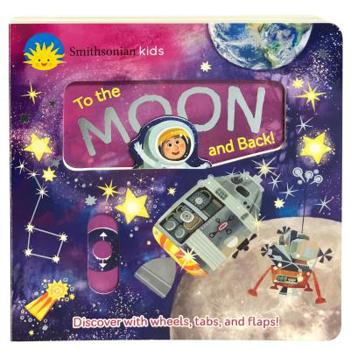 Board book Smithsonian Kids to the Moon and Back Book