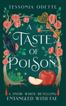 Paperback A Taste of Poison: A Snow White Retelling Book