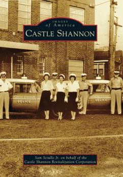 Castle Shannon - Book  of the Images of America: Pennsylvania