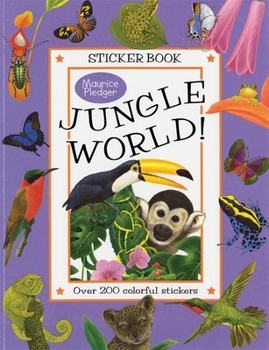 Paperback Jungle World! (Maurice Pledger Sticker Book) Book