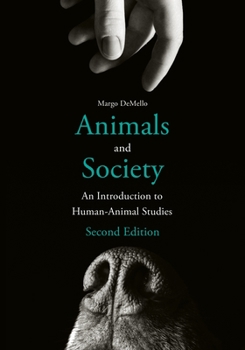 Paperback Animals and Society: An Introduction to Human-Animal Studies Book