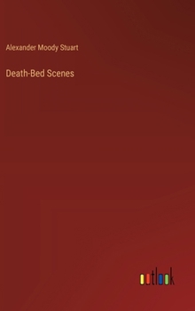 Hardcover Death-Bed Scenes Book