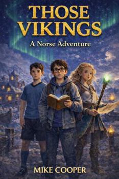 Paperback Those Vikings: A Norse Adventure (The Viking Chronicles) Book