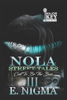 Paperback NOLA Street Tales: Cost to be the Boss Book