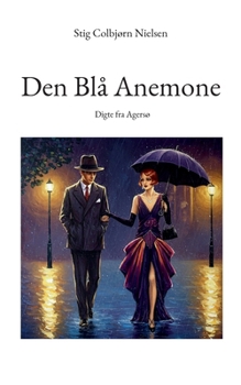 Paperback Den Blå Anemone: Digte fra Agersø [Danish] Book