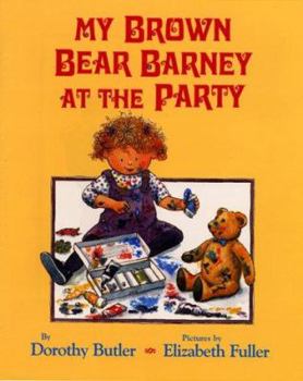 Library Binding My Brown Bear Barney at the Party Book