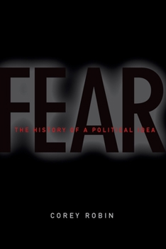 Hardcover Fear: The History of a Political Idea Book