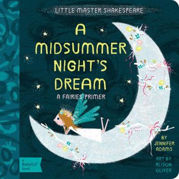 Board book A Midsummer Night's Dream: A Babylit(r) Fairies Primer Book