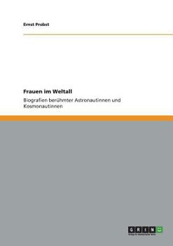 Paperback Frauen im Weltall: Biografien berühmter Astronautinnen und Kosmonautinnen [German] Book