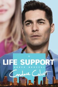 Life Support - Book #3 of the Grace Medical