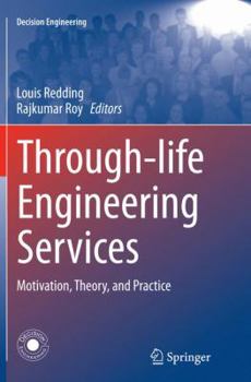 Paperback Through-Life Engineering Services: Motivation, Theory, and Practice Book