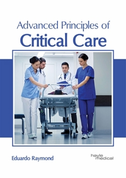 Hardcover Advanced Principles of Critical Care Book