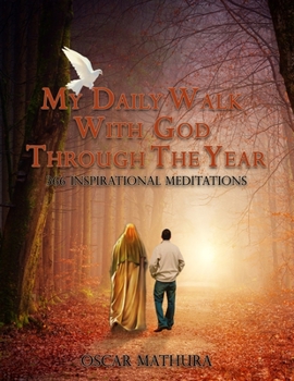 Paperback My Daily Walk With God Through The Year: 366 Inspirational Meditations Book