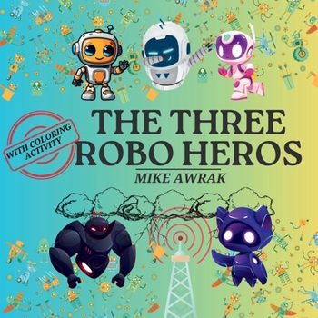 Paperback The Three Robo Heroes Book