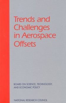 Paperback Trends and Challenges in Aerospace Offsets Book