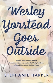 Paperback Wesley Yorstead Goes Outside Book