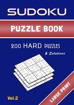 Paperback Sudoku puzzle book vol.2, 200 Hard Puzzles & Solutions: Large Print - One Puzzle per Page - Easy to Read and Work on - Brain Challenge for Adults and [Large Print] Book