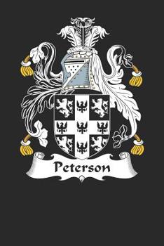 Paperback Peterson: Peterson Coat of Arms and Family Crest Notebook Journal (6 x 9 - 100 pages) Book