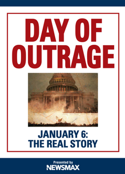 DVD Day of Outrage: January 6: The Real Story Book