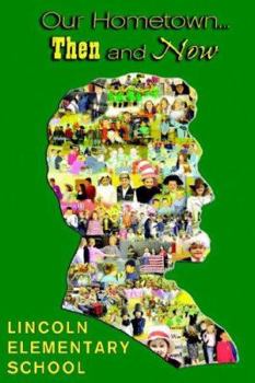 Paperback Our Hometown...then And Now Book