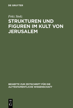 Hardcover Strukturen und Figuren im Kult von Jerusalem [German] Book