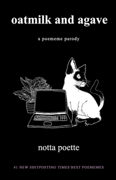 Paperback oatmilk and agave: a poememe parody Book